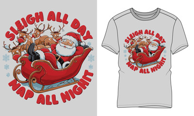Sleigh all day nap all night - Christmas typography vector T-shirt design. motivational and inscription quotes.
perfect for print item and bags, posters, cards. isolated on black background

