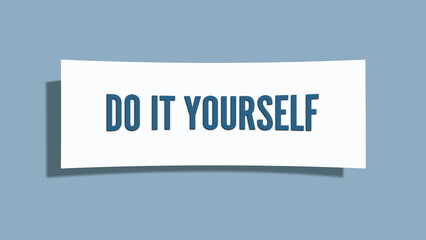 Do it Yourself. A card isolated on blue background.