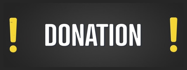 Donation. A blackboard with white text. Illustration with grunge text style.