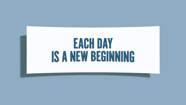 Each Day is a New Beginning. A card isolated on blue background.