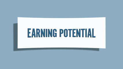 Earning Potential. A card isolated on blue background.