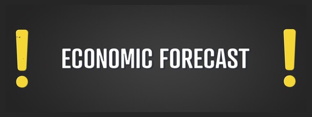 Economic Forecast. A blackboard with white text. Illustration with grunge text style.