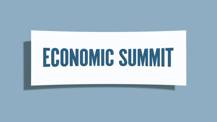 Economic Summit.. A card isolated on blue background.