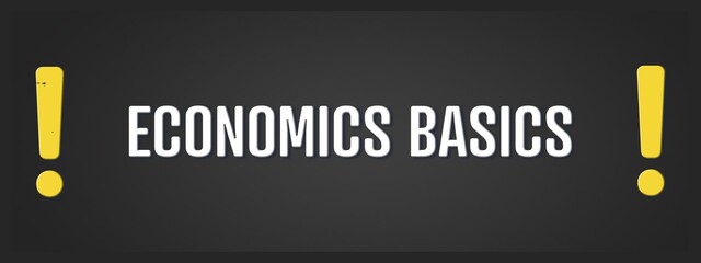 Economics basics. A blackboard with white text. Illustration with grunge text style.