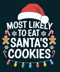 Most likely to eat santa's cookies 1
