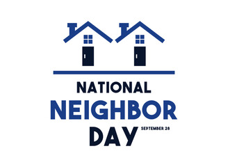 National Neighbor Day. September 28.