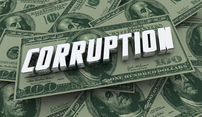 Corruption Money Pile Bribery Theft Fraud Extortion Embezzelment Word 3d Illustration