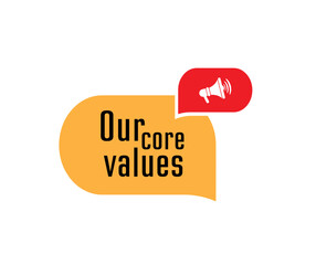 Our core values sign on white background	