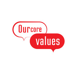 Our core values sign on white background	