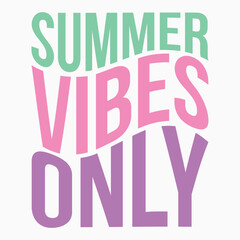 Summer vibes only svg retro t shirt design