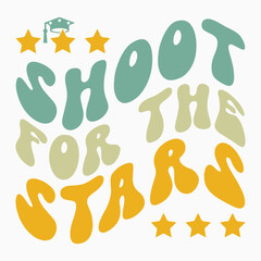 Shoot for the stars svg retro t shirt design