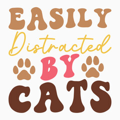 Easily distracted by cats svg retro t shirt design