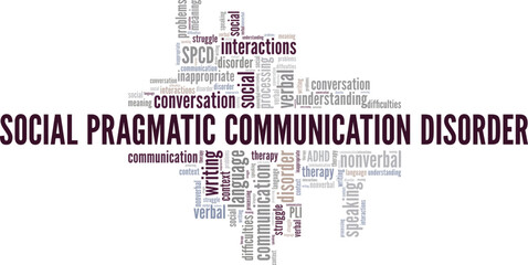 SPCD Social Pragmatic Communication Disorder word cloud conceptual design isolated on white background.