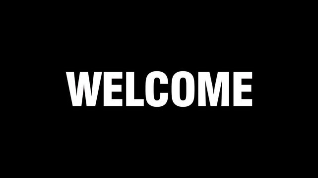 Welcome animation Text on black background. Tech style words. for Opening videos.