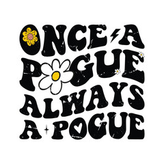 Once A Pogue Always A Pogue