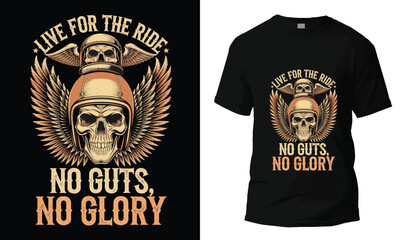 Live for the Ride NO Gust no Glory t-shirt design
