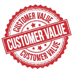 CUSTOMER VALUE text on red round stamp sign