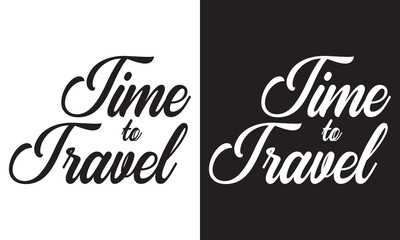 Time to travel handwritten lettering. Modern vector hand drawn calligraphy with abstract suitcase isolated on white and black background for your banner, poster. Vector illustration. EPS 10