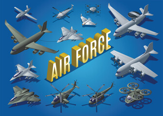 Military Aviation Air Force and isometric word Air Force, transport and reconnaissance aircraft, fighters and attack aircraft, helicopters and combat drones isometric icons on isolated background