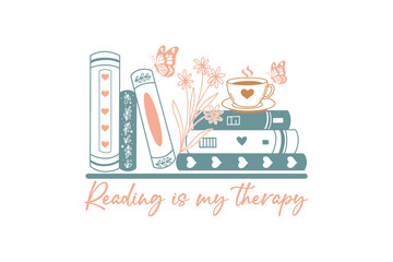Fototapeta premium Reading is my therapy, Book lover SVG T Shirt Design