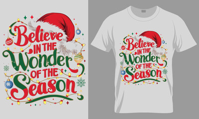 Believe in the wonder of the season - Christmas typography vector T-shirt design. motivational and inscription quotes.
perfect for print item and bags, posters, cards. isolated on black background
