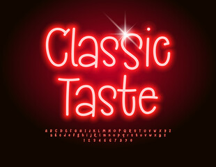 Vector advertising signboard Classic Taste. Neon Cursive Font. Red Glowing Alphabet Letters and Numbers.