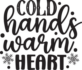 Cold Hands Warm Heart