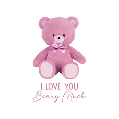Cute pink toy bear with I love you slogan, vector graphic for fashion, card, poster designs