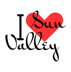 I love Sun Valley, city of United States. Hand drawn letters with red heart. Vector illustration lettering, modern design