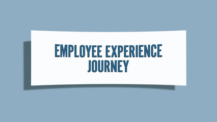 Employee Experience Journey. A card isolated on blue background.