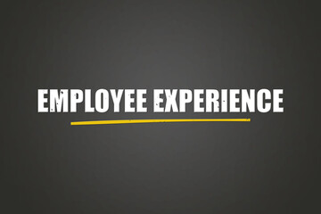 Employee experience. A blackboard with white text. Illustration with grunge text style.