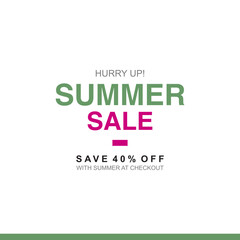 HURRY UP SUMMER SALE SAVE 40% OFF WITH SUMMER AT CHECKOUT VECTOR DISCOUNT BANNER