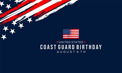 U.S. Coast Guard birthday. August 4. Design with american flag and patriotic stars. Poster, card, banner, background design.