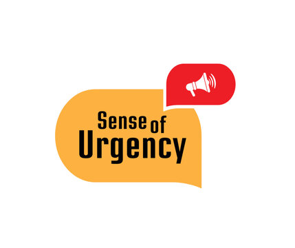sense of urgency sign on white background	