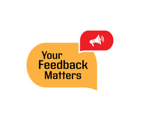 your feedback matters sign on white background	