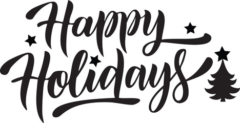 Happy Holidays calligraphy EPS, vector text design, for use in seasonal holiday greeting cards, postcards, banners, invitations. or posters. 
