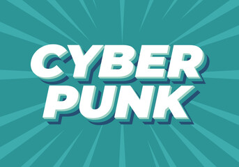 Cyber punk. Text effect in bold fonts with 3D style