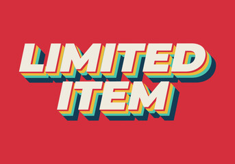 Limited item. Text effect of digital ads in 3D style