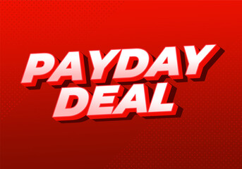 Fototapeta premium Payday deal. Text effect in 3D style, for digital or social media ads