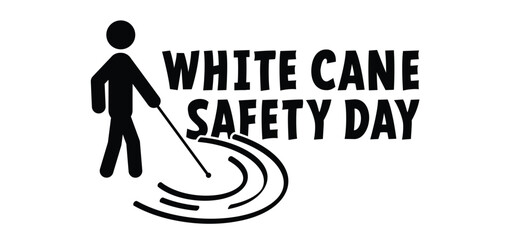 White cane safety day, celebration on 15 October. For blind people, white cane is an important tool for people who are blind or partially sighted as an aid for safe and reliable navigation. 