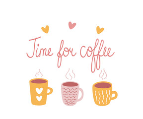 Coffee time hand drawn lettering with cute coffee cups. Vector illustration design for fabric, wrapping, textile, wallpaper