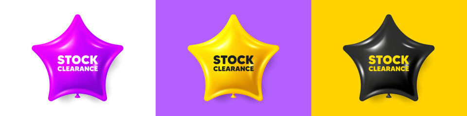 Stock clearance sale tag. Birthday star balloons 3d icons. Special offer price sign. Advertising discounts symbol. Stock clearance text message. Party balloon banners with text. Vector