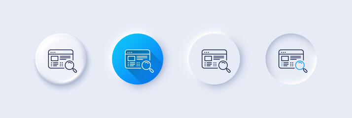 Website search line icon. Neumorphic, Blue gradient, 3d pin buttons. Find internet page results sign. Line icons. Neumorphic buttons with outline signs. Vector