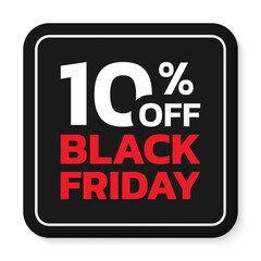 Fototapeta premium 10% off. Black Friday sale sicker, label or badge. Discount 3d button design. 10 percent price off. Vector illustration.
