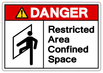 Danger Restricted Area Confined Space Symbol Sign ,Vector Illustration, Isolate On White Background Label. EPS10