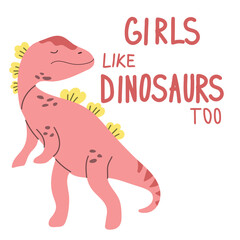 Cute childrens pink dino vector illustration. Girls like dinosaurs too. Childish design for baby shower, poster, banner, and card.