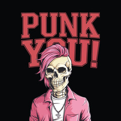 Punk style t shirt design with Punk You! in red, skull with pink hair, and black background