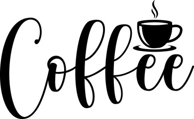 Coffee typography clip art design on plain white transparent isolated background for card, shirt, hoodie, sweatshirt, apparel, card, tag, mug, icon, poster or badge