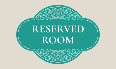 Conference room reserved sign template. - Vector.