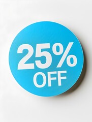 White '25% OFF' Text on a Blue Round Paper Note. White Background 